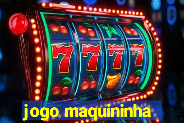 jogo maquininha