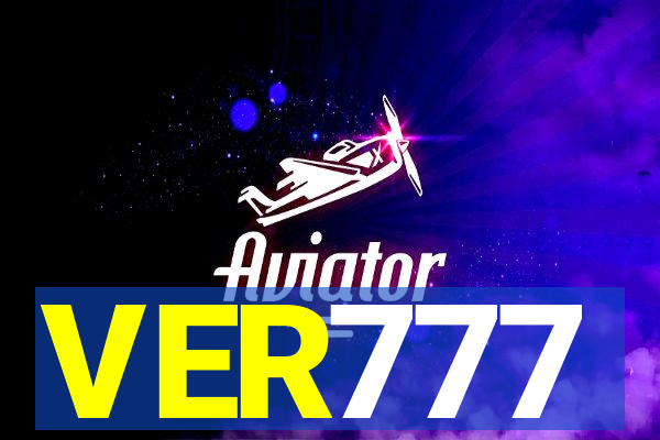 VER777