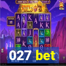 027 bet