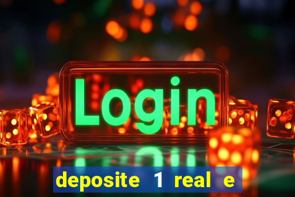 deposite 1 real e ganhe 10 vai de bet