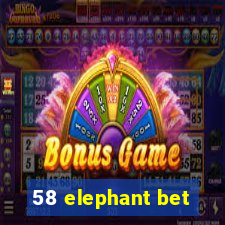 58 elephant bet