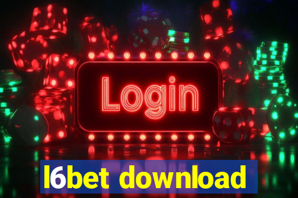 l6bet download