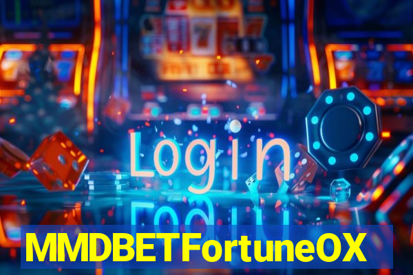 MMDBETFortuneOX