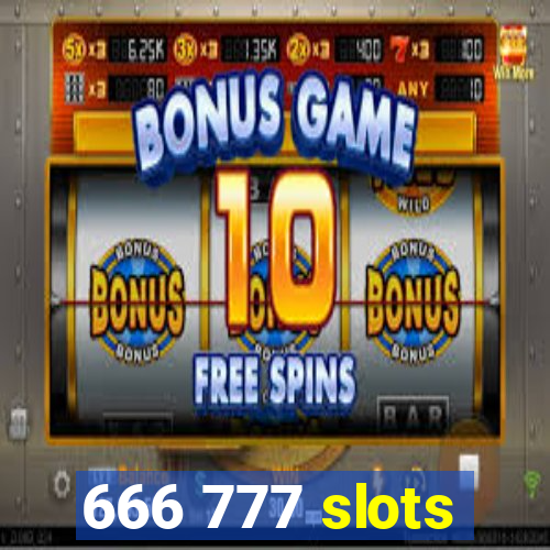 666 777 slots