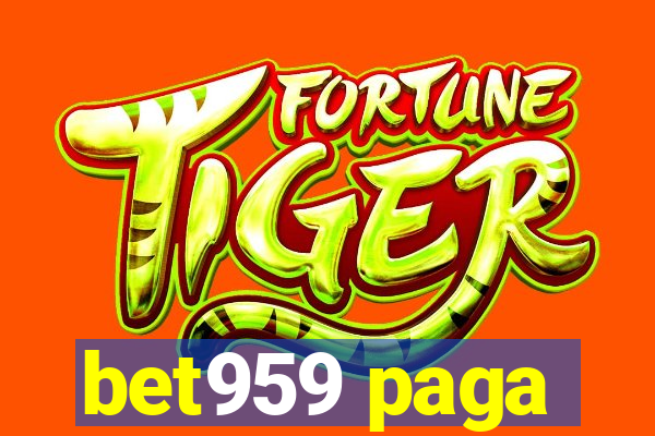 bet959 paga