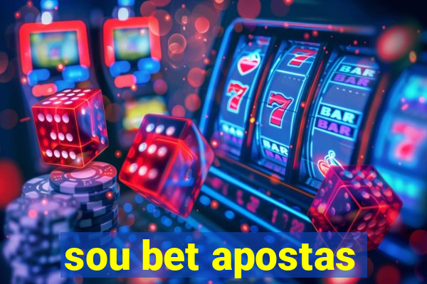 sou bet apostas