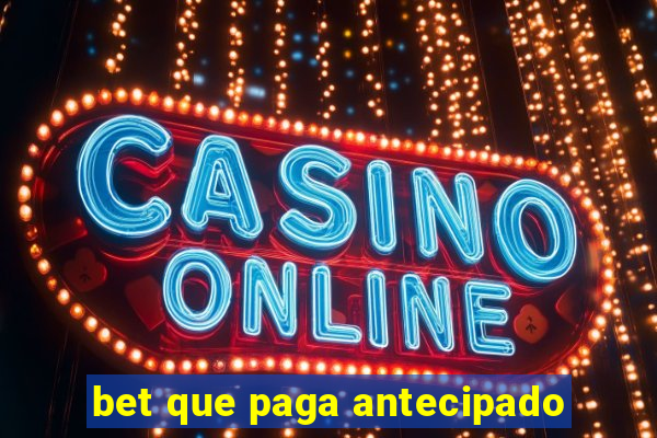bet que paga antecipado