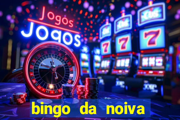 bingo da noiva para imprimir