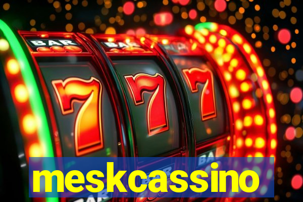 meskcassino