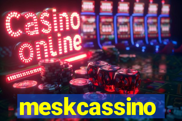 meskcassino