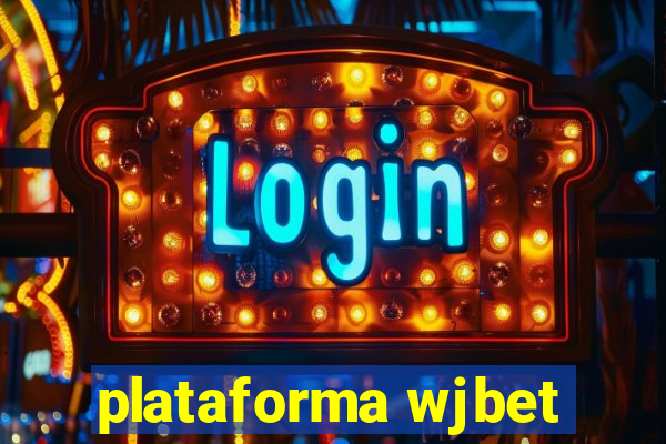 plataforma wjbet