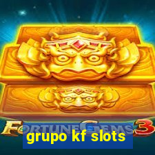 grupo kf slots