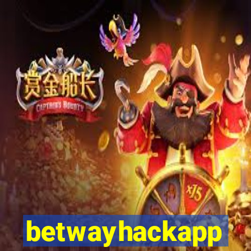 betwayhackapp