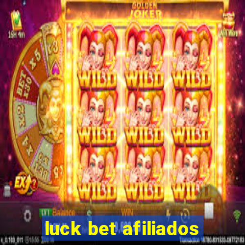 luck bet afiliados