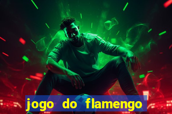 jogo do flamengo rede canais