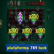 plataforma 789 luck