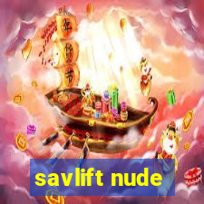 savlift nude