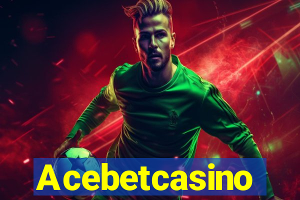 Acebetcasino