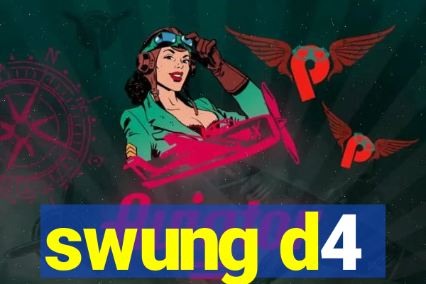 swung d4