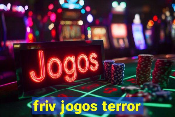 friv jogos terror