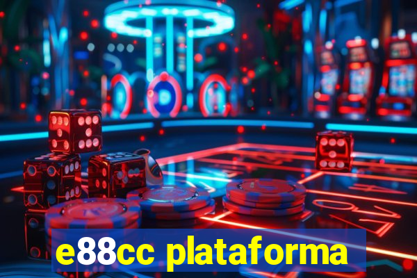 e88cc plataforma