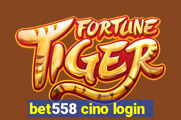 bet558 cino login