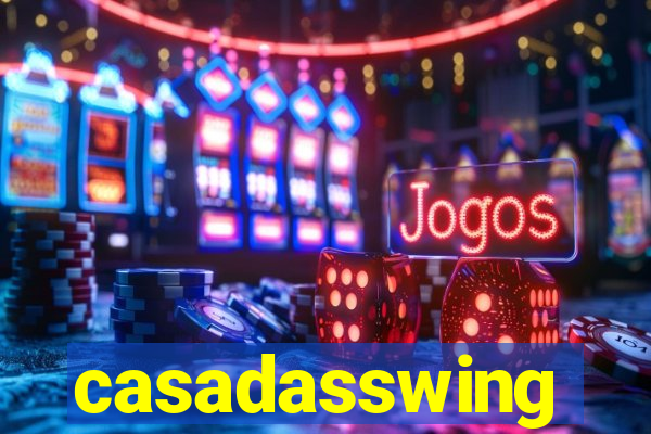 casadasswing