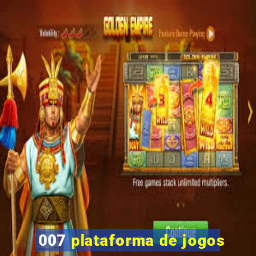 007 plataforma de jogos