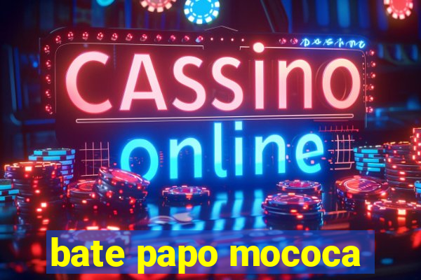 bate papo mococa