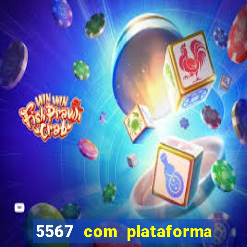 5567 com plataforma de jogos