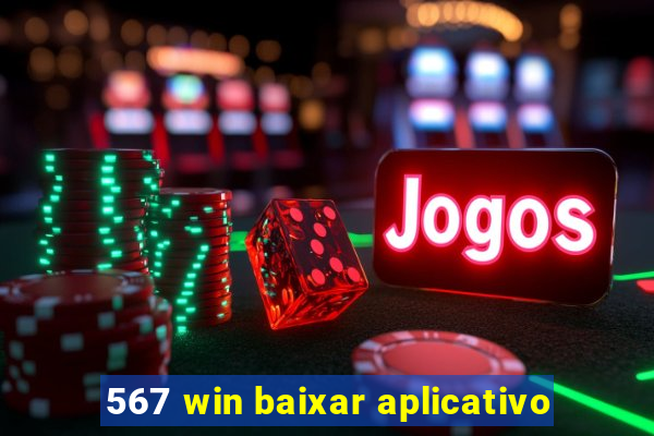 567 win baixar aplicativo