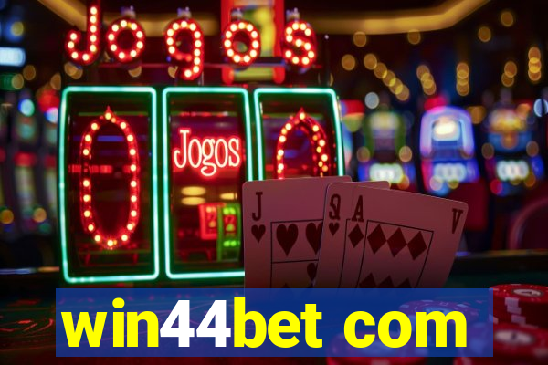 win44bet com