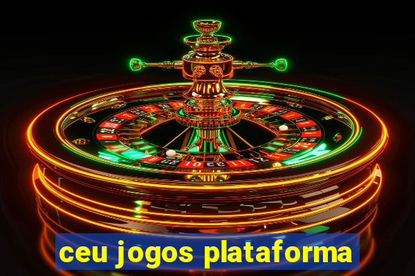 ceu jogos plataforma