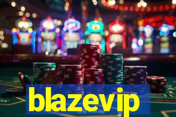 blazevip