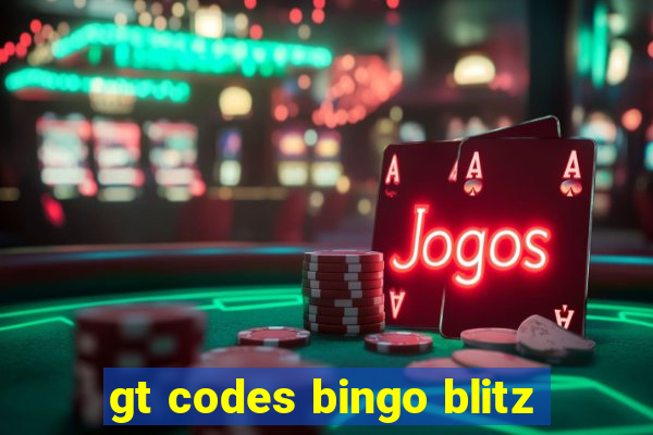 gt codes bingo blitz