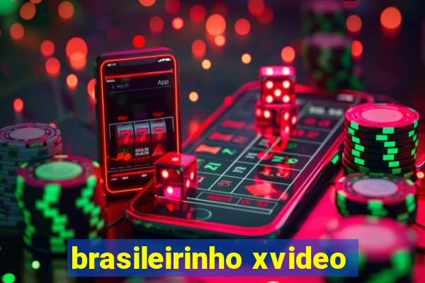 brasileirinho xvideo