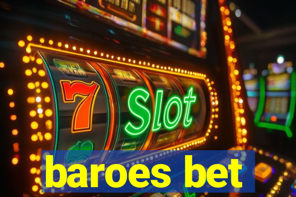 baroes bet