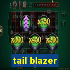 tail blazer