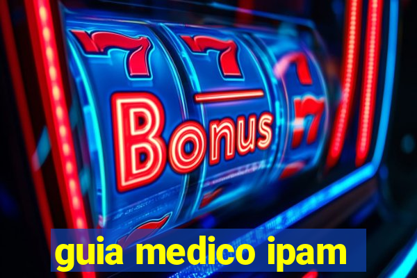 guia medico ipam