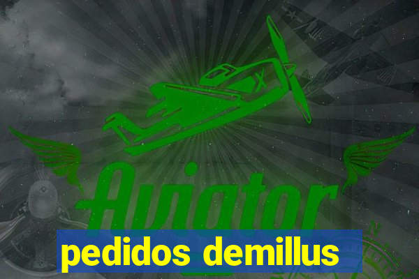 pedidos demillus