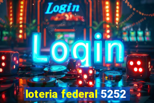 loteria federal 5252