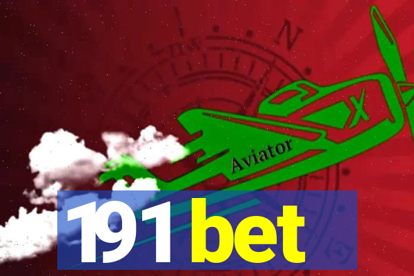 191 bet