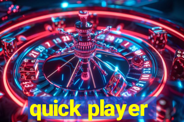 quick player