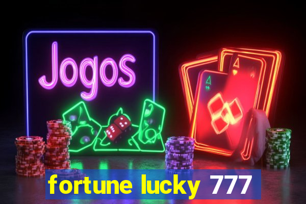 fortune lucky 777