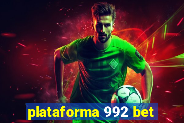 plataforma 992 bet