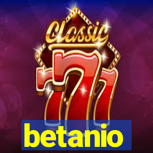 betanio