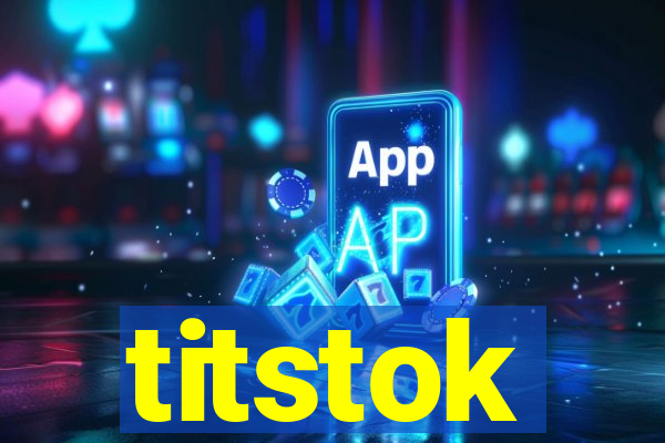 titstok