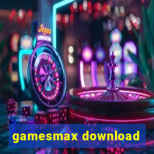 gamesmax download
