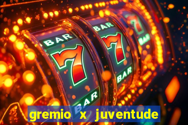 gremio x juventude futebol play hd