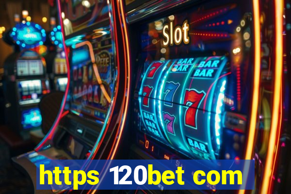 https 120bet com